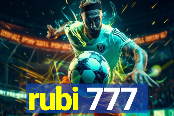 rubi 777